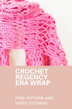 a pink crochet shawl with the text, free pattern and video