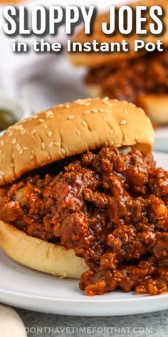 Sloppy Joe in a bun on a plate with writing Instant Pot Sloppy Joes, Homemade Sloppy Joe Sauce, Homemade Sloppy Joes, Delicious Family Meals, Pot Dinners, Sloppy Joes Recipe, Asian Inspired Dishes, Chicago Food, Quick And Easy Dinner