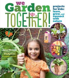 the cover of we garden together, with pictures of plants and people holding up their hands