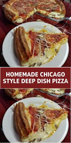 homemade chicago style deep dish pizza on white plates