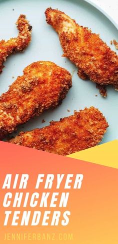 air fryer chicken tenders on a plate with text overlay that reads, air fryer chicken tenders only 20 minutes