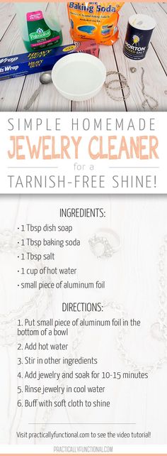 the instructions for how to make homemade jewelry cleaner with tarnishs and free shine