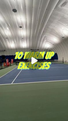 an indoor tennis court with the words 10 turn up exercises on it's side