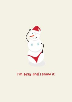 I'm sexy and I snow it pun! Give this funny Christmas card to the one you love this year to put a smile on their face. card Christmas Sarcasm Funny, Funny Christmas Card Drawings, Funny Cute Christmas Cards, Funny Christmas Doodles, Funny Watercolor Christmas Cards, Funny New Year Cards, Funny Xmas Cards Hilarious, Cute Ways To Say Merry Christmas, Funny Christmas Cards For Friends