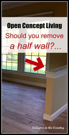 an open concept living room with the words, should you remove ahaf wall?