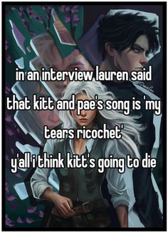 an interview lauren said that kit and pae's song is my tears ricochet y'all think it's going to die