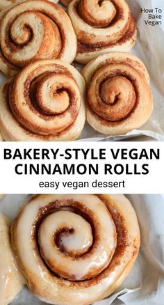 an image of baked cinnamon rolls with the title text overlay reading bakery - style vegan cinnamon rolls easy vegan dessert