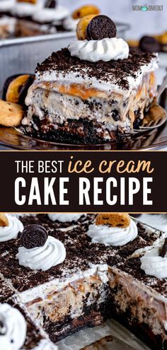 the best ice cream cake recipe with oreo cookies on top and an oreo cookie crust