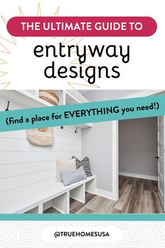 the ultimate guide to entryway designs find a place for everything you need in your home