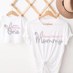 two t - shirts that say some bunny's mommy