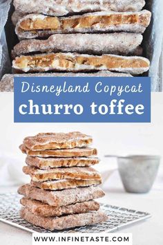 the disneyland copycat churro toffe is stacked up on top of each other