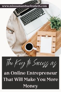 the key to success is an online enterprise that will make you more money