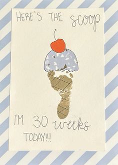 there's the scoop i'm 30 - weeks today card with an ice cream cone