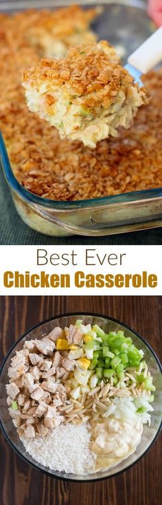 the best ever chicken casserole recipe in a glass dish