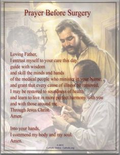 an image of jesus holding a child in his arms with the words prayer before surgery