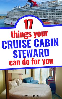 a cruise ship with the words 17 things your cruise cabin steward can do for you