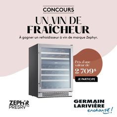 an advertisement for a refrigerator with the words, concours unvinde fraicheur