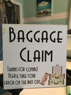 a sign that says baggage claim thanks for coming please take your luggage on the way out