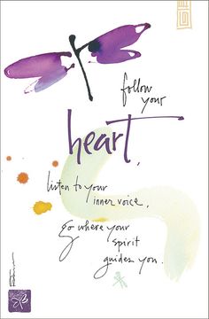 a card with the words follow your heart and two purple dragonflies on white background