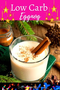 low carb eggnog in a small glass bowl with cinnamon stick on top