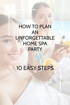 Here is everything you need to know to plan a home spa party that will blow your guests away. Get the exact routine, tips and ideas to make this a success. Home Spa Party, Diy Spa Gifts, Outdoor Baths, Routine Tips