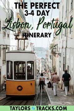 people walking down the street in front of a trolley car with text overlay that reads, the perfect 3 - day urban portugal itinerary