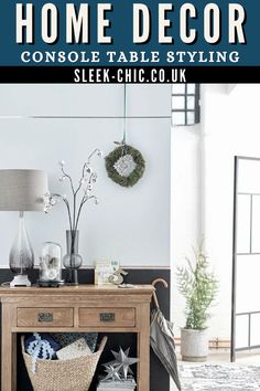 a living room with white walls and wooden furniture in the center, text reads home decor console table styling sleek chic co uk