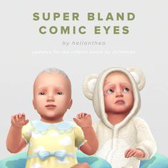 two baby dolls sitting next to each other with the caption super bland comic eyes