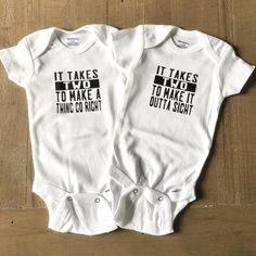 two baby onesuits that say it takes time to make a thing do right