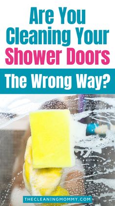 the words are you cleaning your shower doors? and an image of a sponge on top of