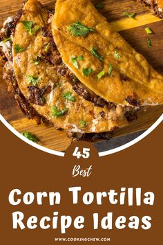 the best corn tortilla recipe ideas