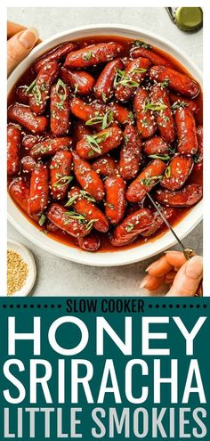 honey sriraca little smokies in a bowl with the title slow cooker