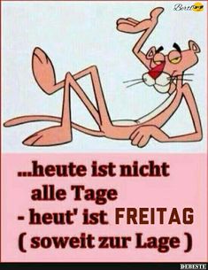 a pink poster with an image of a cartoon character and the words, heute ist nicht all tage - hert ist montag sowelt zur lage