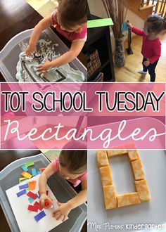 a collage of photos with text overlay reading tot school tuesday rectangles