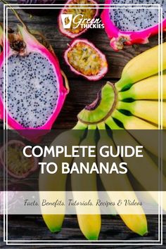 the complete guide to bananas with text overlay that reads, complete guide to bananas