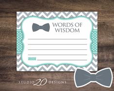 a card with a bow tie on it and the words words of wisdom written in blue