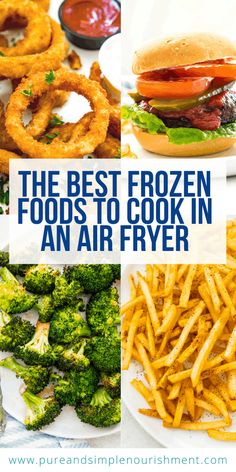 the best frozen foods to cook in an air fryer and what they are good for