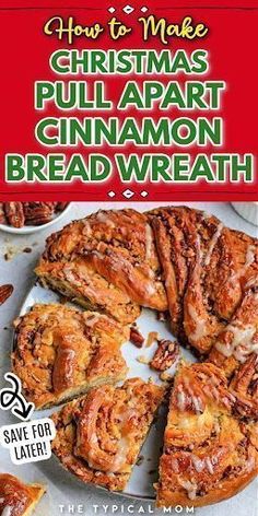 the cover of how to make christmas pull apart cinnamon bread with instructions for making it