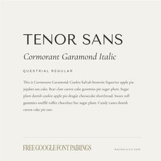 Tenor Sans is the font equilavant of Scandanavian deisgn. Embodying modern simplicity, this font works great in all caps or title case.  Pairs well with Questrial or Cormorant Garamond. Cormorant Garamond Font Pairing, Garamond Font Pairing, Money Font, Cormorant Garamond, Garamond Font