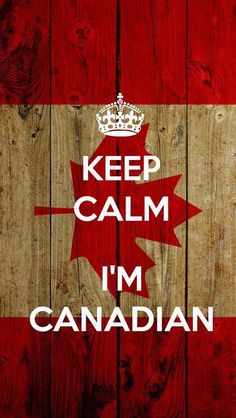 a canadian flag with the words keep calm i'm canadian on it