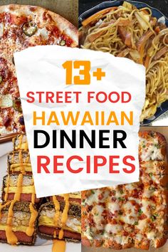 hawaiian dinner menu with text overlay that reads 13 street food hawaiian dinner recipes