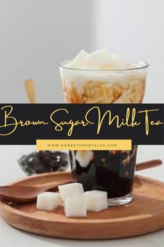 brown sugar milk tea with marshmallows on the side and text overlay that reads, brown sugar milk tea