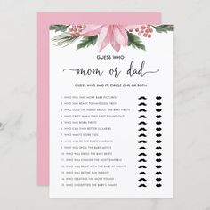 a pink and white floral baby shower game with the words guess who mom or dad