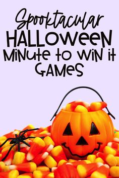 a pile of candy with a jack - o'- lantern in the middle and text that reads, spottacular halloween minute to win it games