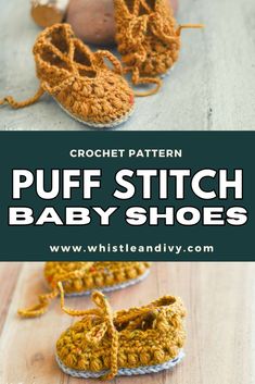 crochet pattern for puff stitch baby shoes with text overlay that reads,'puff stitch baby shoes '