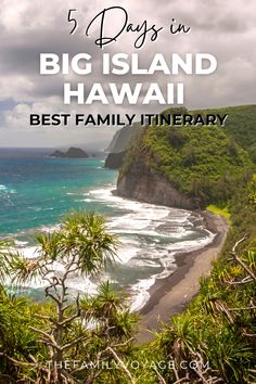 the beach and ocean with text overlay that reads, 5 days in big island hawaii best