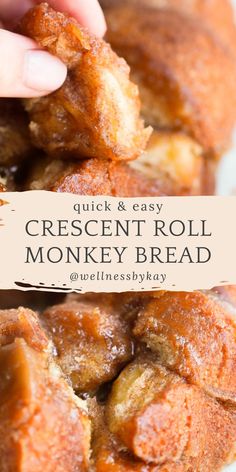 a close up of a piece of bread with the words quick and easy crescent roll monkey bread