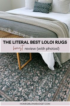 a bed with pillows on it and the words, the literally best loloi rugs honest review with photos