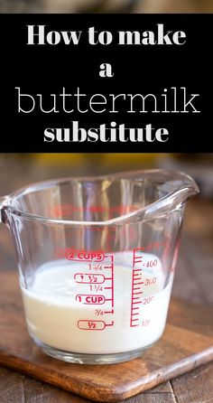 how to make buttermilk substance in a measuring cup