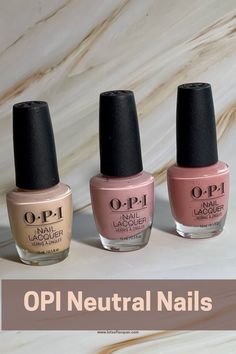 OPI Nail Lacquer bottles, L to R: Samoan Sand, Somewhere Over the Rainbow Mountains, Barefoot in Barcelona with text overlay OPI Neutral Nails Barefoot In Barcelona Opi, Opi Barefoot In Barcelona, Taupe Nail Polish, Fall Nail Colors Opi, Samoan Sand, Rainbow Mountains